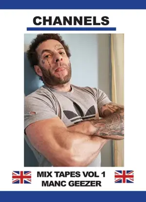 Mix Tapes Vol 1: MANC GEEZER